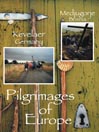 Pilgrimages of Europe: Kevelaer/Medjugorje